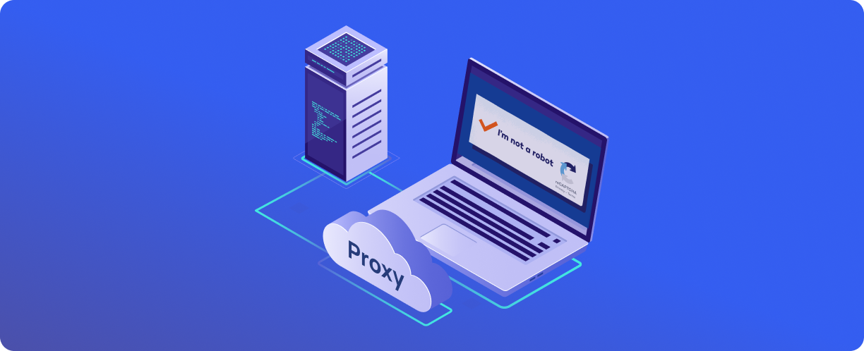 Прокси и капчи: что важно учитывать при автоматизации